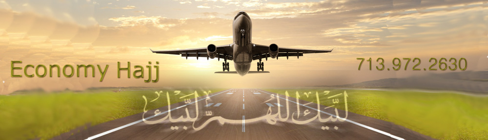 Economy Hajj … Special Price…   $13500 Departing July 1st 2022